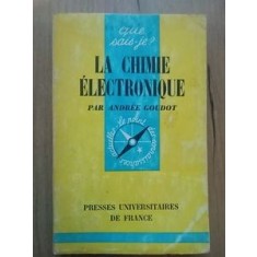 La chimie electronique- Andree Goudot