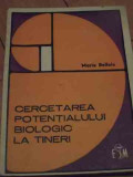 Cercetarea Potentialului Biologic La Tineri - Maria Belloiu ,527620