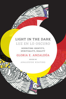 Light in the Dark/Luz En Lo Oscuro: Rewriting Identity, Spirituality, Reality foto