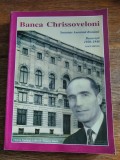 Banca Chrissoveloni SAR - Bucuresti 1920-1948, Documente, 2001, stare buna