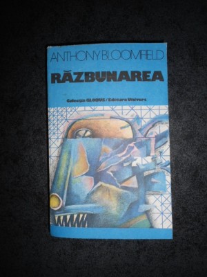 ANTHONY BLOOMFIELD - RAZBUNAREA foto