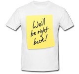 Cumpara ieftin Tricou &quot; Vom reveni imediat. &quot;