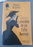 Melanie Benjamin - Lebedele de pe Fifth Avenue