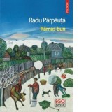 Ramas-bun - Radu Parpauta
