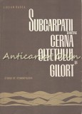 Cumpara ieftin Subcarpatii Dintre Cerna Oltetului Si Gilort - Lucian Badea - Tiraj: 2150 Exp.