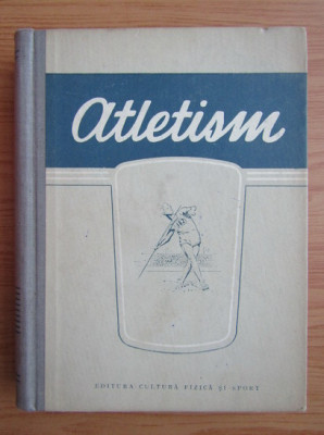 G. V. Vasiliev, N. G. Ozolin - Atletism (1954, editie cartonata) foto