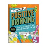 The Power of Positive Drinking Coloring and Cocktail Book