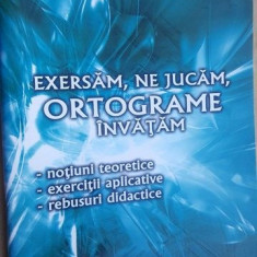 Exersam, ne jucam, ortograme invatam- Aurelia Barbulescu, Adina Grigore