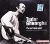 CD Folk Tudor Gheorghe - Pe-un franc poet (Jurnalul National nr. 101) Original, Stare Buna