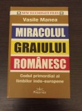 Cumpara ieftin Miracolul graiului romanesc - Vasile Manea