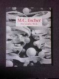 THE GRAPHIC WORK - M.C. ESCHER (GRAFICA TEXT IN LIMBA ENGLEZA)