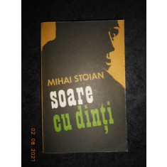 MIHAI STOIAN - SOARE CU DINTI (1979)
