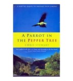 Chris Stewart - A parrot in the pepper tree - 110709