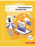 Cumpara ieftin Limba si literatura romana. Caiet de vacanta. Scrisorile verii. Clasa a 6-a. Editia a V-a/Mihaela Daniela Cirstea, Laura Raluca Surugiu