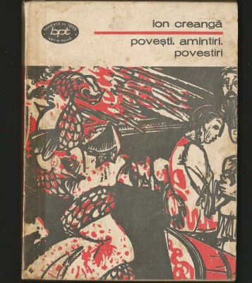 POVEȘTI. AMINTIRI. POVESTIRI. - ION CREANGĂ - BPT foto