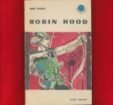 &quot;Robin Hood&quot; - Henry Gilbert - &quot;Colectia Cutezatorii&quot;, 1965