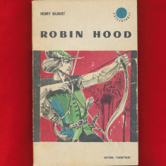 "Robin Hood" - Henry Gilbert - "Colectia Cutezatorii", 1965