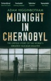 Midnight in Chernobyl | Adam Higginbotham, 2020