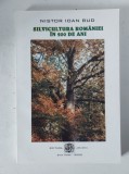 Nistor Ioan Bud - Silvicultura Romaniei in 200 de ani, Editura Ariadna, Baia Mare, 2000