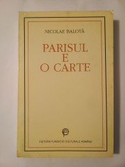Nicolae Balotă - Parisul e o carte