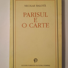 Nicolae Balotă - Parisul e o carte