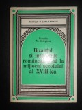 Bizantul si institutiile romanesti pana la mijlocul secolului al XVIII-lea