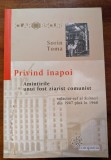 SORIN TOMA, PRIVIND INAPOI , AMINTIRILE UNUI FOST ZIARIST COMUNIST