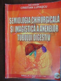 Semiologia chirurgicala si imagistica a anexelor tubului digestiv-Cristian Lupascu