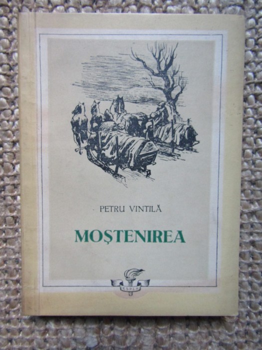 PETRU VINTILA - MOSTENIREA