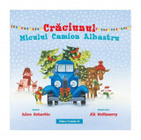 Crăciunul Micului camion albastru - Paperback - Alice Schertle - Paralela 45
