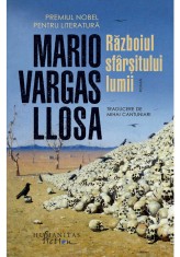 Razboiul sfarsitului lumii - Mario Vargas Llosa - Humanitas Fiction