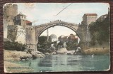 (131) CARTE POSTALA AUSTROUNGARIA (AZI BOSNIA) - MOSTAR - PODUL STARI MOST