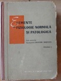 Elemente de fiziologie normala si patologica vol 2 - Grigore Benetato