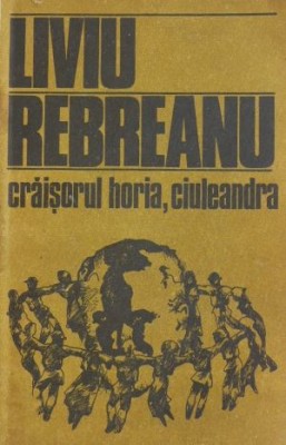 Craisorul Horia. Ciuleandra - Liviu Rebreanu foto