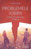 PROBLEMELE IUBIRII. RELATIILE DE DINAINTEA CASATORIEI-DMITRI SEMENIK-272296