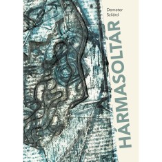 H&amp;aacute;rmasolt&amp;aacute;r - Demeter Szil&amp;aacute;rd foto