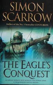 Simon Scarrow - The Eagle&amp;#039;s Conquest foto