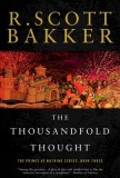 Carte Fantasy Epic Engleza - The Thousandfold Thought, Volumul Final din Seria The Prince of Nothing