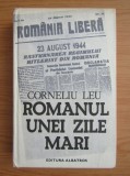 Corneliu Leu - Romanul unei zile mari