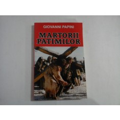 MARTORII PATIMILOR - GIOVANNI PAPINI