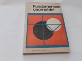 Fundamentele geometriei - N. N. Mihaileanu,RF10/3