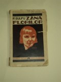 ZANA FLORILOR, ED. II, P. DUFU, BUCURESTI, CARTEA ROAMNEASCA