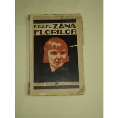 ZANA FLORILOR, ED. II, P. DUFU, BUCURESTI, CARTEA ROAMNEASCA