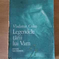 LEGENDELE TARII LUI VAM (O MITOLOGIE A OMULUI) – VLADIMIR COLIN (1986)