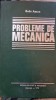 PROBLEME DE MECANICA - RADU ANTON