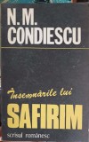 Insemnarile lui Safirim - Nicolae Condiescu, Editura Scrisul Romanesc, 1983, Biografii, Carte veche