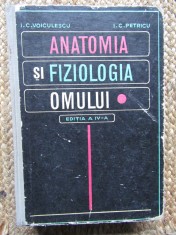 Anatomia si fiziologia omului - I. C. Voiculescu, I. C. Petricu