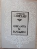 Gargantua si Pantagruel - Francois Rabelais - Editura Hyperion, 1993, Coperta Cartonata, 608 pagini - Roman Beletristica