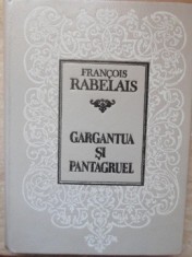 GARGANTUA SI PANTAGRUEL-FRANCOIS RABELAIS-291240