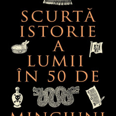 Scurtă istorie a lumii în 50 de minciuni